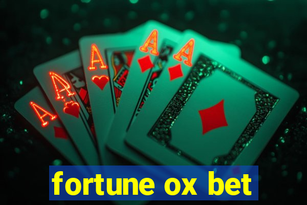 fortune ox bet